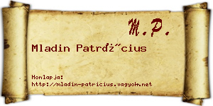 Mladin Patrícius névjegykártya